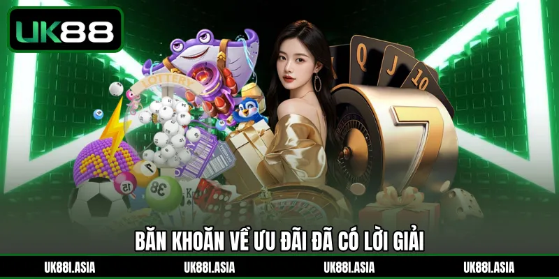Băn khoăn về ưu đãi đã có lời giải 