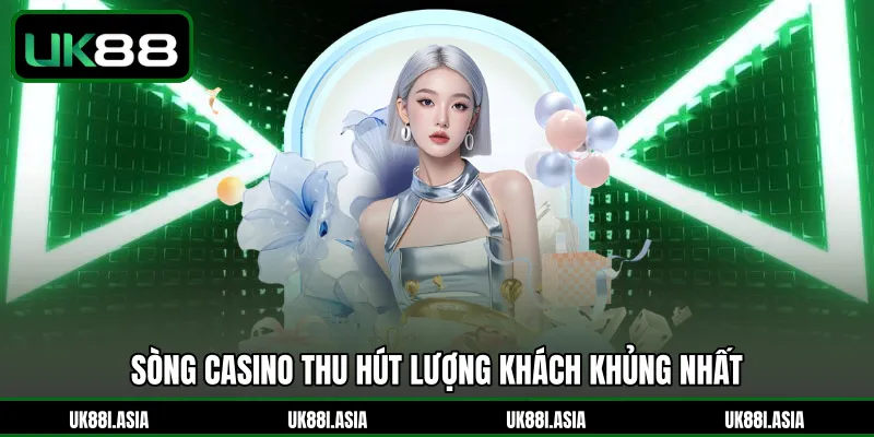 Sòng casino thu hút lượng khách khủng nhất
