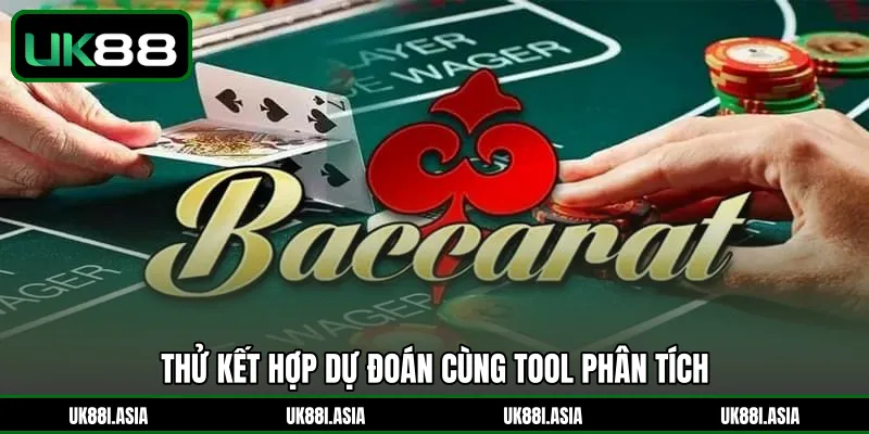 Thử kết hợp dự đoán cùng tool phân tích 